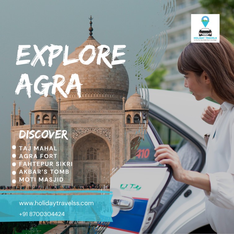 Noida to Agra Taxi Service | Safe and Affordable Cab | Holiday Travels Noida